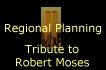 Robert Moses our great example...
